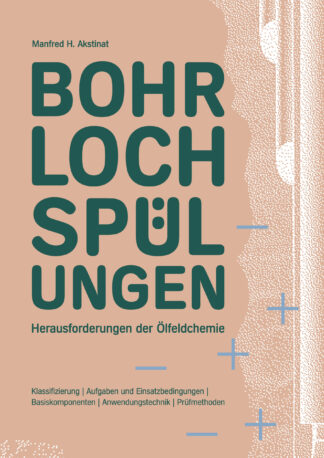 Bohrlochspülungen: Herausforderungen der Ölfeldchemie